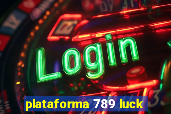 plataforma 789 luck